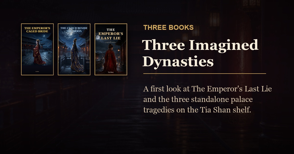 The covers of three Tia Shan palace tragedies arranged against a dark imagined-dynasty palace background.